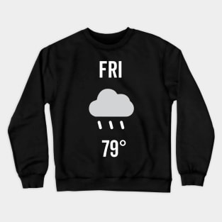 Friday Weather Costume Crewneck Sweatshirt